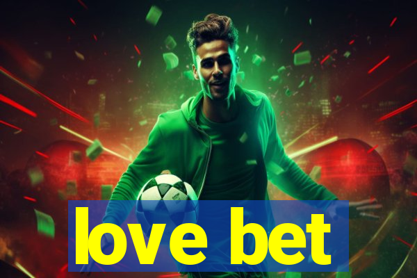 love bet